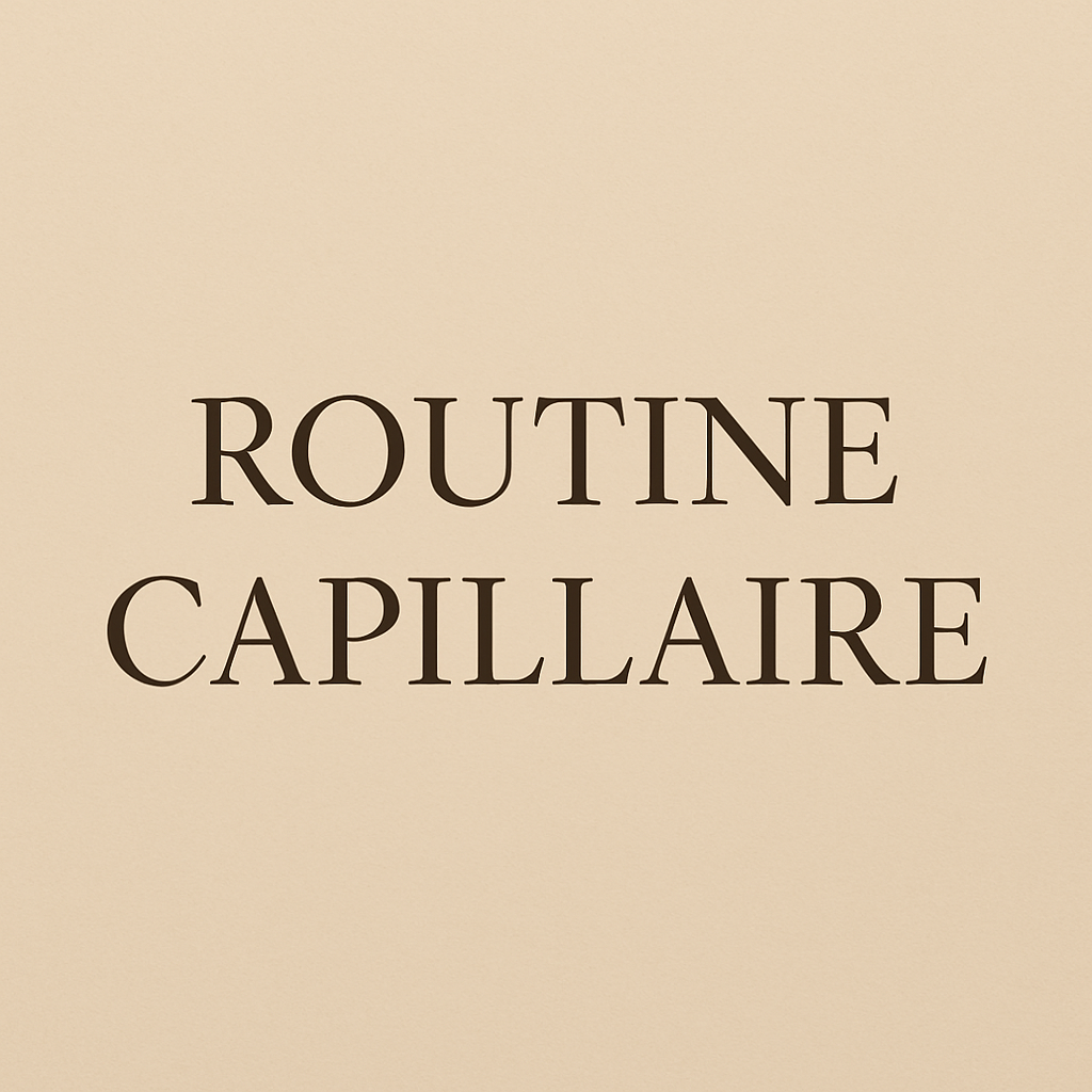 Routine capillaire
